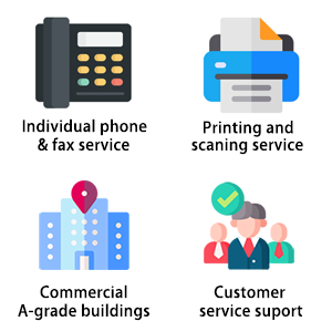 Serviced office provide individual phone and fax service, printing and scanning service, customer service support
